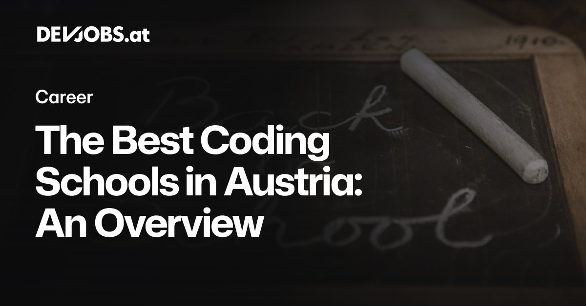 The Best Coding Schools in Austria: An Overview - DEVjobs.at
